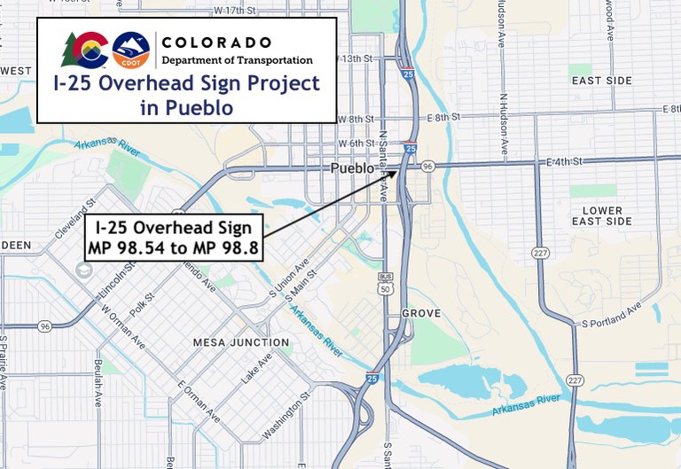 I-25 Overhead Sign Replacement Project Map in Pueblo Map of Interstate 25 in Pueblo indicating the area affected by the I-25 Overhead Sign Project in Pueblo which will occur from mile point 98.54 to mile point 98.8 between CO Highway 96 (4th Street) and City Center Drive.